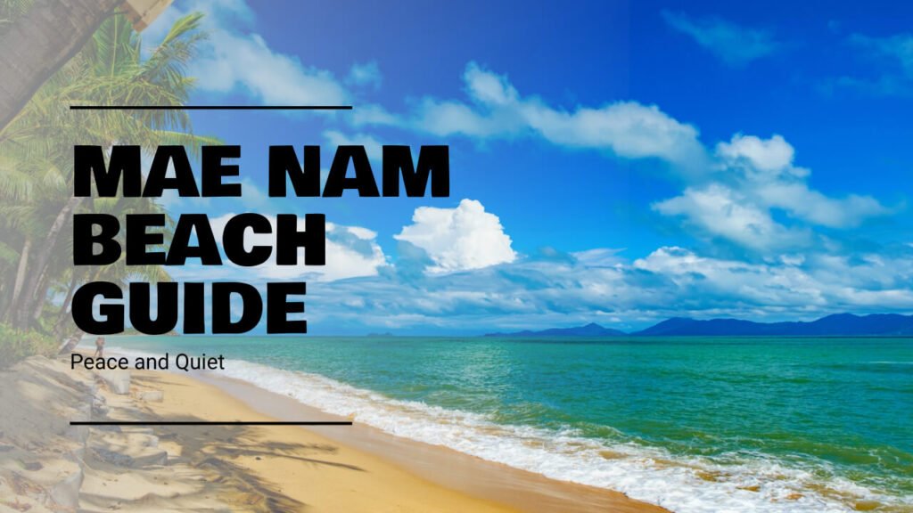 Mae Nam Beach Guide Essential Samui